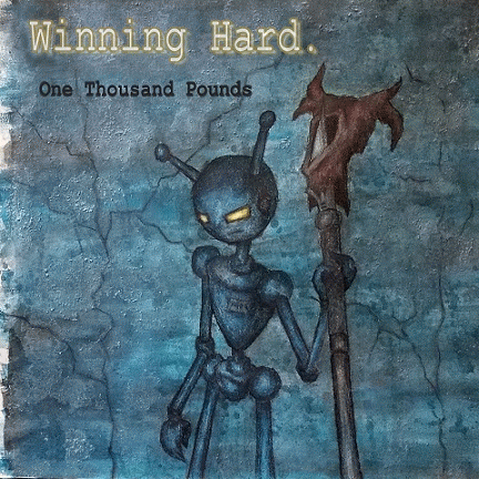 Winning Hard : One Thousand Pounds